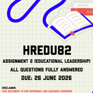 HREDU82 Assignment 2 (Educational Leadership) Memo | Due 26 June 2026