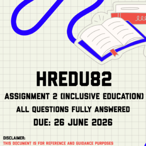 HREDU82 Assignment 2 (Inclusive Education) Memo | Due 26 June 2026