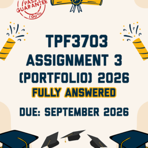 TPF3703 ASSIGNMENT 3 (PORTFOLIO) 2026 - FULLY ANSWERED (DUE 29 SEPTEMBER 2026)