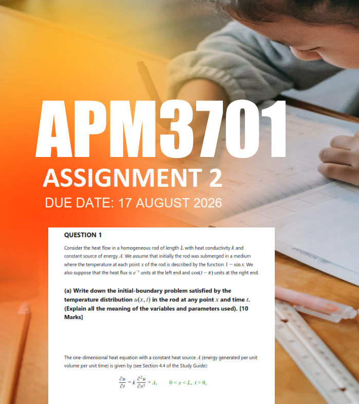 APM3701 Assignments 2 Semester 1 2026 - Due 17 August 2026