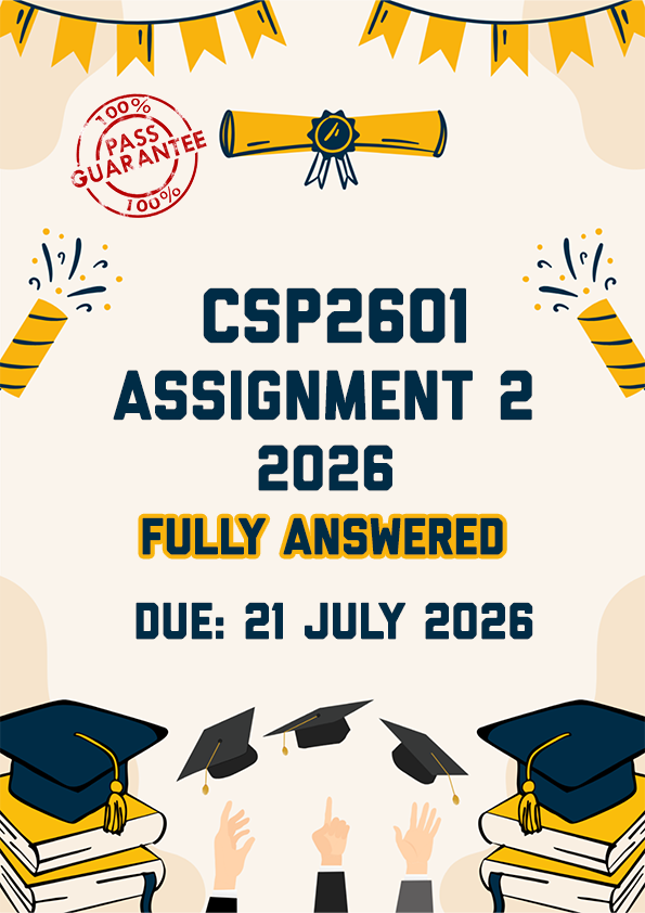 CSP2601 ASSIGNMENT 4 (QUIZ) 2026 - ALL CORRECT ANSWERS SHOWN (DUE 21 JULY 2026)
