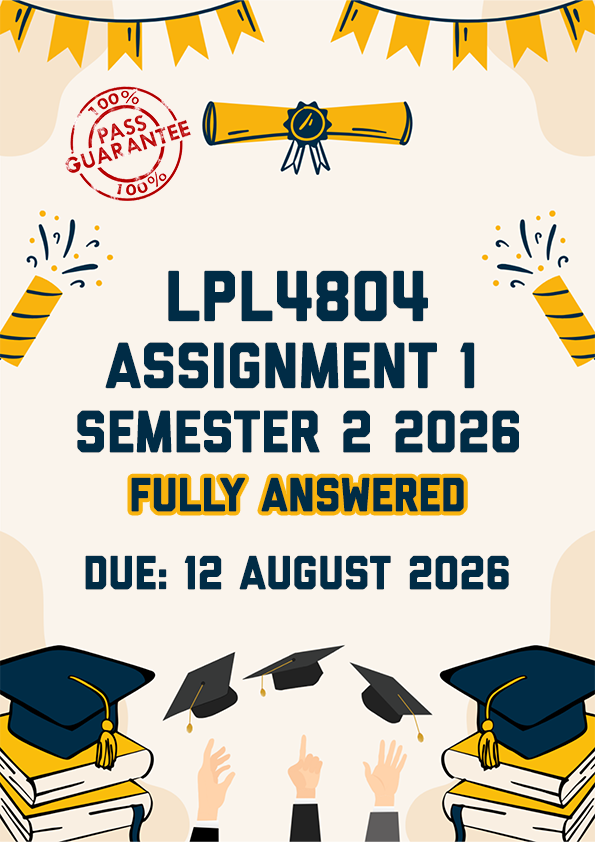 LPL4804 ASSIGNMENT 1 SEMESTER 2 2026 - FULLY ANSWERED (DUE 12 AUGUST 2026)