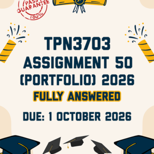 TPN3703 ASSIGNMENT 50 (PORTFOLIO) 2026 - FULLY ANSWERED (DUE 1 OCTOBER 2026)