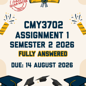 CMY3702 ASSIGNMENT 1 SEMESTER 2 2026 - FULLY ANSWERED (DUE 14 AUGUST 2026)