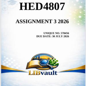 HED4807 Assignment 3 (COMPLETE ANSWERS) 2026 (578456) - DUE 30 July 2026