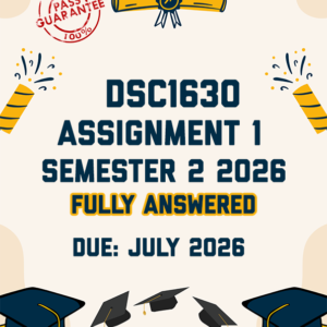 DSC1630 ASSIGNMENT 1 SEMESTER 2 (QUIZ) 2026 - ALL CORRECT ANSWERS SHOWN (DUE JULY 2026)