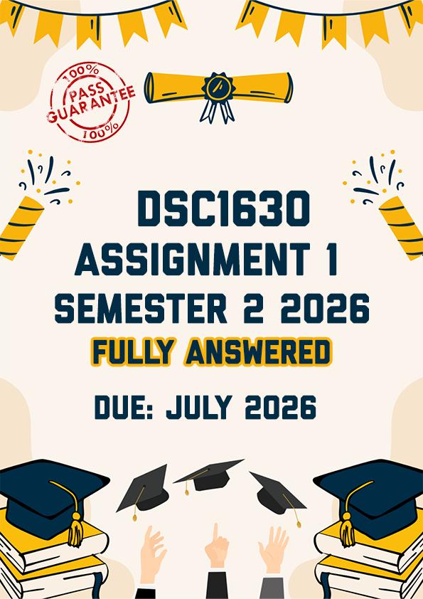 DSC1630 ASSIGNMENT 1 SEMESTER 2 (QUIZ) 2026 - ALL CORRECT ANSWERS SHOWN (DUE JULY 2026)