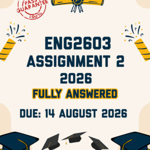 ENG2603 ASSIGNMENT 2 2026 - THREE ESSAYS PROVIDED (DUE 14 AUGUST 2026)