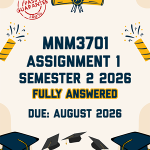 MNM3701 ASSIGNMENT 1 SEMESTER 2 2026 - FULLY ANSWERED (DUE AUGUST 2026)