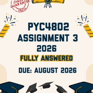 PYC4802 ASSIGNMENT 3 2026 - FULLY ANSWERED (DUE AUGUST 2026)