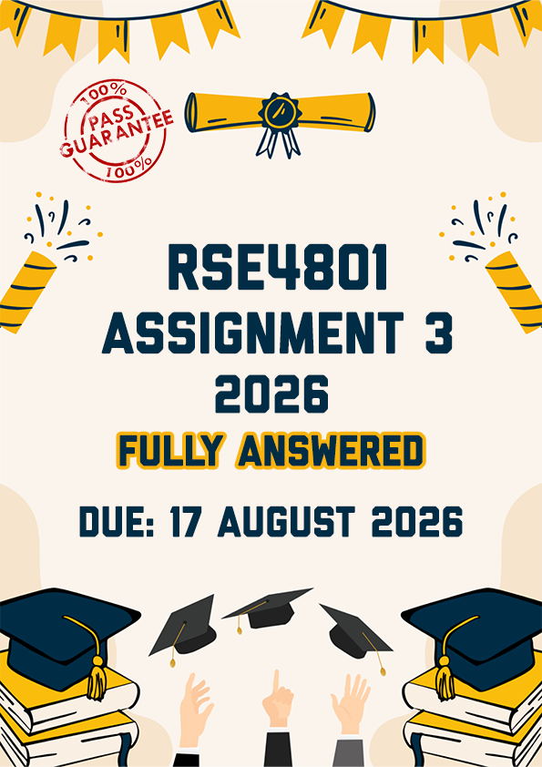 RSE4801 ASSIGNMENT 3 2026 - FULLY ANSWERED (DUE 14 AUGUST 2026)