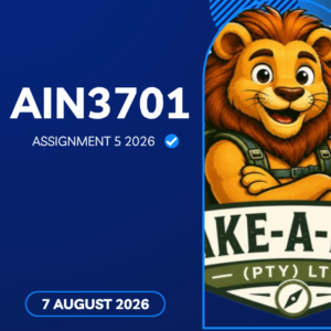 AIN3701 Assignment 5 2026 - Distinction Quality | Due 7 August 2026