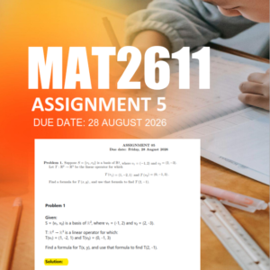 MAT2611 Assignment 5 Semester 2 2026 - Due 28 August 2026
