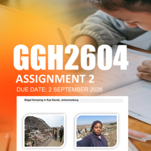 GGH2604 Assignment 2 Semester 2 2026 - Due 2 September 2026