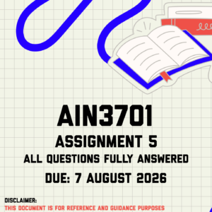 AIN3701 Assignment 5 MEMO | Due 7 August 2026