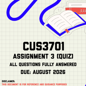 CUS3701 Assignment 3 (Quiz) MEMO | Due August 2026