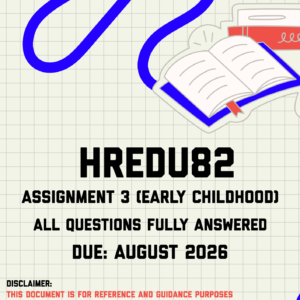 HREDU82 Assignment 3 (Early Childhood) MEMO | Due August 2026