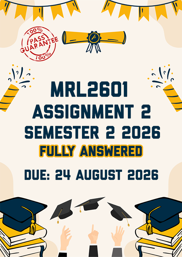 MRL2601 ASSIGNMENT 2 SEMESTER 2 2026 - FULLY ANSWERED (DUE 24 AUGUST 2026)