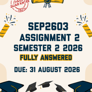 SEP2603 ASSIGNMENT 2 SEMESTER 2 2026 - FULLY ANSWERED (DUE 31 AUGUST 2026)