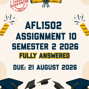 AFL1502 ASSIGNMENT 10 (ENGLISH) SEMESTER 2 2026 - FULLY ANSWERED (DUE 21 AUGUST 2026)