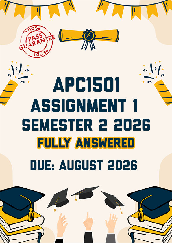 APC1501 ASSIGNMENT 1 SEMESTER 2 2026 - FULLY ANSWERED (DUE AUGUST 2026)