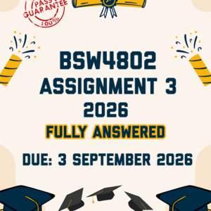 BSW4802 ASSIGNMENT 3 2026 - FULLY ANSWERED (DUE 3 SEPTEMBER 2026)
