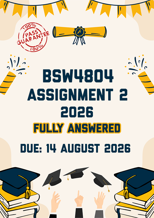 BSW4804 ASSIGNMENT 2 2026 - FULLY ANSWERED (14 AUGUST 2026)