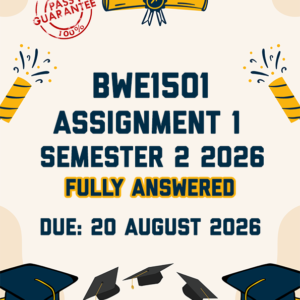 BWE1501 ASSIGNMENT 1 SEMESTER 2 2026 - FULLY ANSWERED (DUE 20 AUGUST 2026)