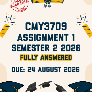CMY3709 ASSIGNMENT 1 SEMESTER 2 2026 - FULLY ANSWERED (DUE 24 AUGUST 2026)
