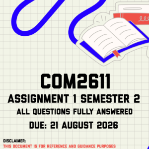 COM2611 Assignment 1 Semester 2 MEMO | Due 21 August 2026