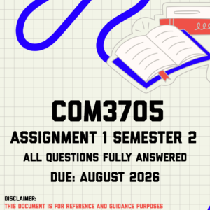 COM3705 Assignment 1 Semester 2 MEMO | Due August 2026