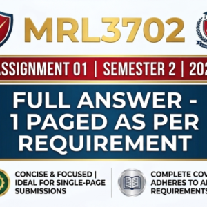 MRL3702 ASSIGNMENT 01 SEM2 2026