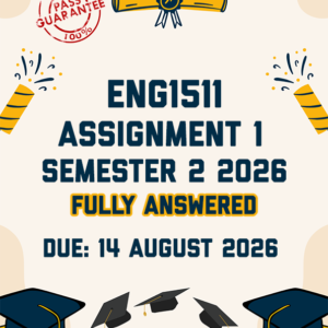 ENG1511 ASSIGNMENT 1 SEMESTER 2 2026 - FULLY ANSWERED (DUE 14 AUGUST 2026)