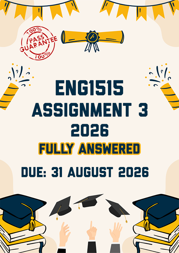ENG1515 ASSIGNMENT 3 2026 - FULLY ANSWERED (DUE 31 AUGUST 2026)