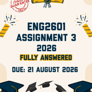 ENG2601 ASSIGNMENT 3 2026 - THREE ESSAYS PROVIDED (DUE 21 AUGUST 2026)