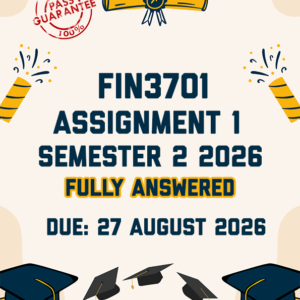 FIN3701 ASSIGNMENT 1 SEMESTER 2 2026 - FULLY ANSWERED (DUE 27 AUGUST 2026)
