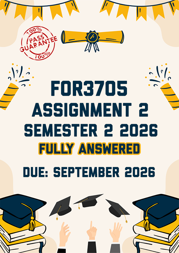 FOR3705 ASSIGNMENT 2 SEMESTER 2 2026 - FULLY ANSWERED (DUE SEPTEMBER 2026)