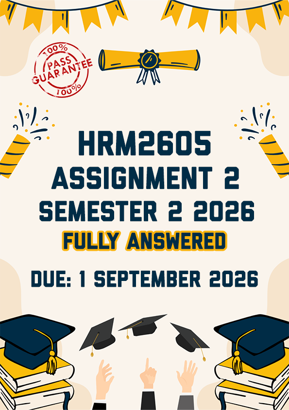 HRM2605 ASSIGNMENT 2 SEMESTER 2 2026 - FULLY ANSWERED (DUE 1 SEPTEMBER 2026)