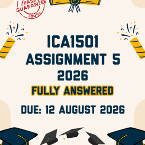 ICA1501 ASSIGNMENT 5 2026 - THREE GAMES PROVIDED (DUE 12 AUGUST 2026)