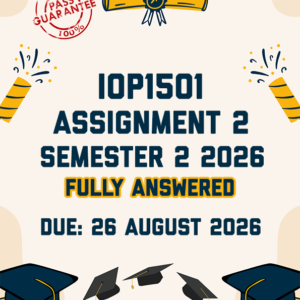 IOP1501 ASSIGNMENT 2 SEMESTER 2 2026 - FULLY ANSWERED (DUE 26 AUGUST 2026)