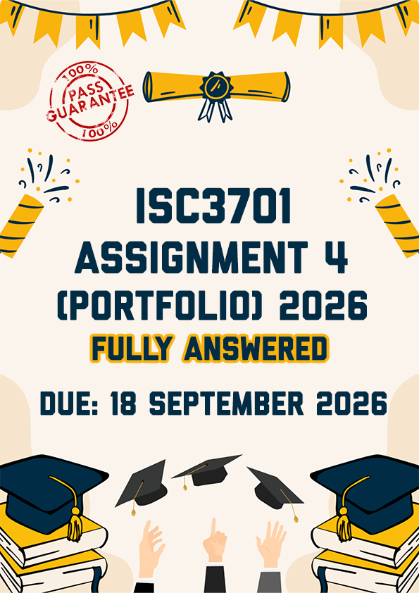 ISC3701 ASSIGNMENT 4 (PORTFOLIO) 2026 - FULLY ANSWERED (DUE 18 SEPTEMBER 2026)
