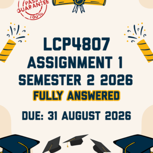 LCP4807 ASSIGNMENT 1 SEMESTER 2 2026 - FULLY ANSWERED (DUE 31 AUGUST 2026)