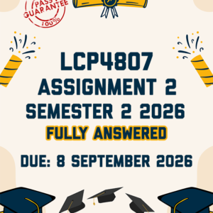 LCP4807 ASSIGNMENT 2 SEMESTER 2 2026 - FULLY ANSWERED (DUE 8 SEPTEMBER 2026)