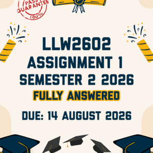 LLW2602 ASSIGNMENT 1 SEMESTER 2 2026 - FULLY ANSWERED (DUE 14 AUGUST 2026)