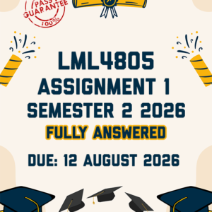 LML4805 ASSIGNMENT 1 SEMESTER 2 2026 - FULLY ANSWERED (DUE 12 AUGUST 2026)