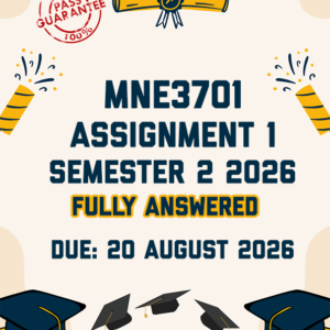 MNE3701 ASSIGNMENT 1 SEMESTER 2 2026 - FULLY ANSWERED (DUE 20 AUGUST 2026)