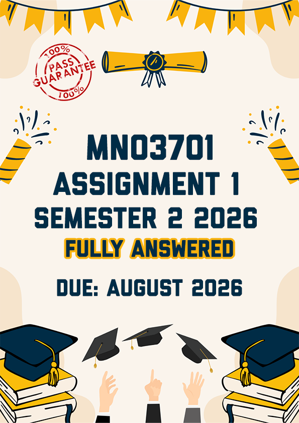 MNO3701 ASSIGNMENT 1 SEMESTER 2 2026 - FULLY ANSWERED (DUE AUGUST 2026)