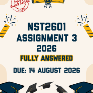 NST2601 ASSIGNMENT 3 2026 - FULLY ANSWERED (DUE 14 AUGUST 2026)