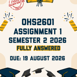 OHS2601 ASSIGNMENT 1 SEMESTER 2 2026 - FULLY ANSWERED (DUE 19 AUGUST 2026)