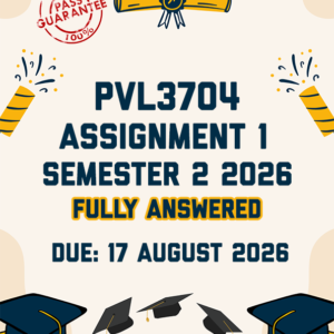 PVL3704 ASSIGNMENT 1 SEMESTER 2 2026 - FULLY ANSWERED (DUE 17 AUGUST 2026)